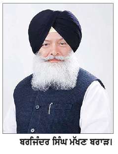  ਸਰਕਾਰੀ ਯੋਜਨਾਵਾਂ ਨੂੰ ਨਿੱਜੀ ਪ੍ਰਚਾਰ ਦਾ ਸਾਧਨ ਬਣਾਇਆ ਜਾ ਰਿਹਾ ਹੈ-ਮੱਖਣ ਬਰਾੜ